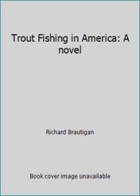 image of Trout Fishing in America (A Delta Book)