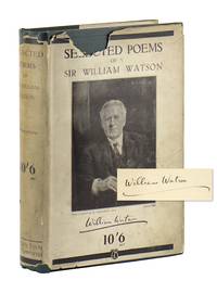 Selected Poems of Sir William Watson [Signed]