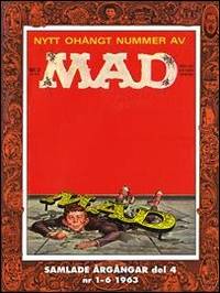 MAD - samlade Ã¥rgÃ¥ngar. Del 4 1963 de Wowern, Germund von - 2016