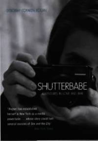 SHUTTERBABE: ADVENTURES IN LOVE AND WAR