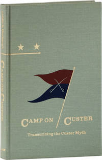 Camp on Custer: Transcribing the Custer Myth