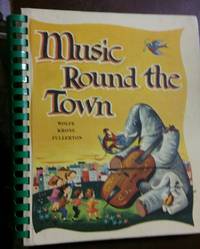 Music Round the Town (Teachers Edition) by Max T. (editor) Krone
- 1963
- from The Book House - St. Louis (SKU: 100717-L506)
