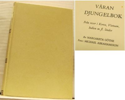 Våran djungelbok. Från resor i Korea, Vietnam,…