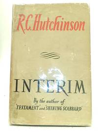 Interim by R C Hutchinson - 1945