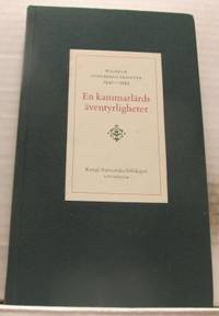 En kammarlärds äventyrligheter. Wilhelm Odelbergs…