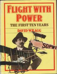 Flight with Power The First Ten Years