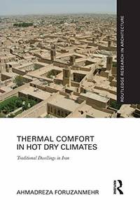 Thermal Comfort in Hot Dry Climates: Traditional Dwellings in Iran
