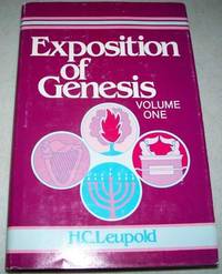 Exposition of Genesis Volume I  Chapters 1 19