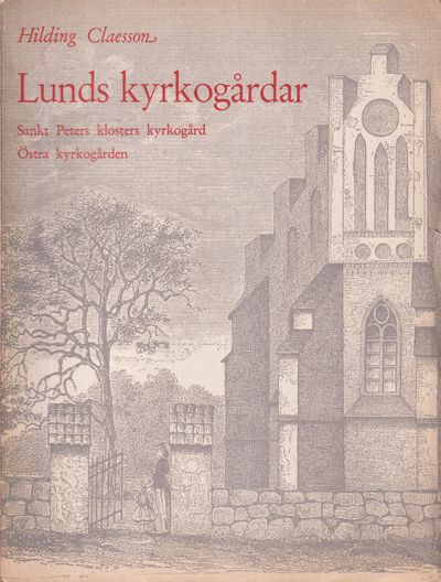 Lunds kyrkogårdar II. Sankt Peters Klosters…