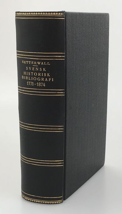 Svensk historisk bibliografi 1771-1874.…