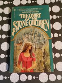 Court of the Stone Children by Cameron, Eleanor; Eleanor Cameron - 1976 (1971)