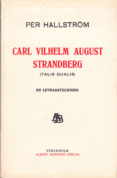 Carl Vilhelm August Strandberg (Talis Qualis). En…