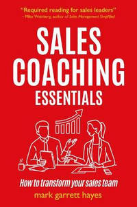 Sales Coaching Essentials: How to transform your salespeople