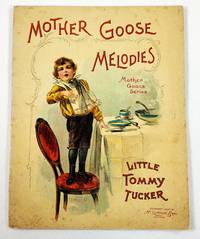 cover of Mother Goose Melodies: Little Tommy Tucker. Mother Goose Series