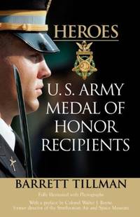 Heroes : U. S. Army Medal of Honor Recipients
