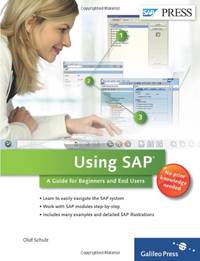 Using SAP: An Introduction for Beginners and End Users