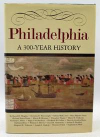 Philadelphia: A 300-Year History