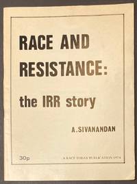 Race and resistance: the IRR story