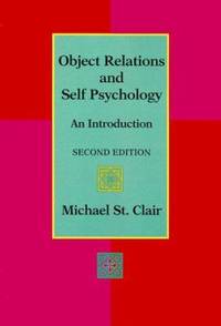 Object Relations and Self Psychology : An Introduction