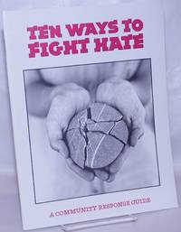 image of Ten Ways to Fight Hate: A community response guide