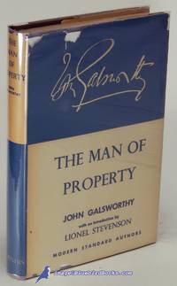 The Man of Property (Vol. 1 of Forsyte Saga) by GALSWORTHY, John - 1949