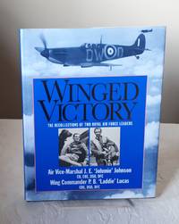 Winged Victory: Reflections of Two Royal Air Force Leaders: A Last Look Back - The Personal Reflections of Two Royal Air Force Leaders