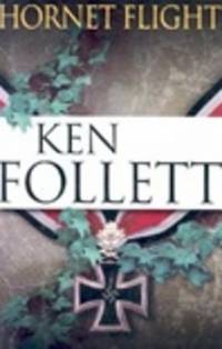 cover of Follett, Ken | Hornet Flight | Signed First Edition Copy