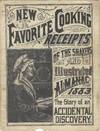 [New Favorite Cooking Receipts of the Shakers and Illustrated Almanac for 1883. The Story of an Accidental Discovery]
