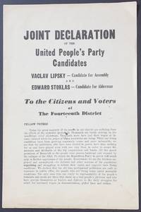 Joint Declaration of the United People's Party Candidates. Vaclav Lipsky - Candidate for Assembly and Edward Stoklas - Candidate for Alderman. To the citizens and voters of the Fourteenth District