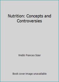 Nutrition: Concepts and Controversies