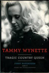 Tammy Wynette: Tragic Country Queen by McDonough, Jimmy - 2010