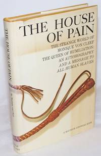 image of The House of Pain: the strange world of Monique von Cleef, the Queen of Humiliation