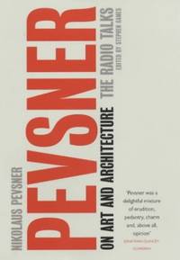Pevsner on Art and Architecture: The Radio Talks