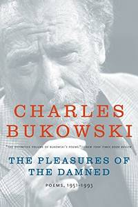 The Pleasures of the Damned: Poems, 1951-1993