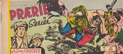 Prærie Serier med Davy Crockett. Nr. 10. 1962