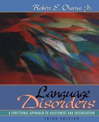 Language Disorders: A Functional Approach to Assessment and Intervention
