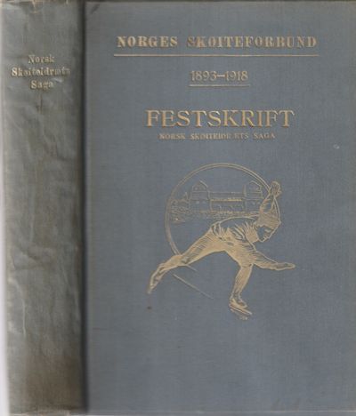 Norges Skøiteforbund Festskrift i Anledning av 25…