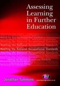 Assessing Learning in Further Education: Meeting the National Occupational Standards (Further...