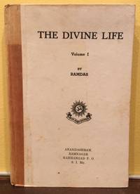 THE DIVINE LIFE by Swami Ramdas - 1945