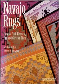 Navajo Rugs: How to Find, Evaluate, Buy and Care for Them