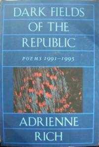 Dark Fields of the Republic. Poems 1991-1995