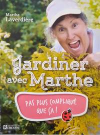 Jardiner avec Marthe : pas plus compliqué que ça !