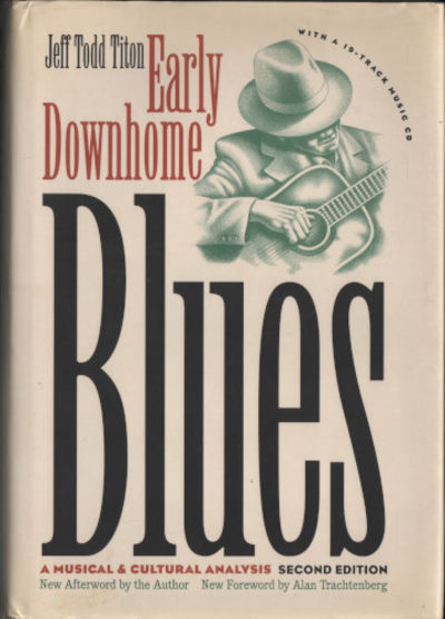 EARLY DOWNHOME BLUES. A Musical and Cultural…