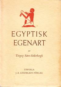 Egyptisk egenart. Grundproblem i gammalegyptisk kultur.