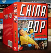 CHINA POP How Soap Operas, Tabloids, and Bestsellers Are Transforming a Culture
