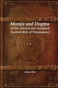 image of Morals and Dogma of the Ancient and Accepted Scottish Rite of Freemasonry