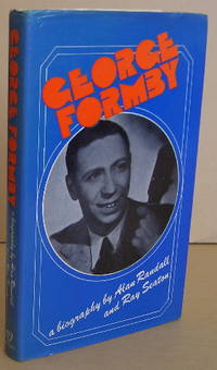 George Formby A Biography by RANDALL, Alan & SEATON, Ray - 1974