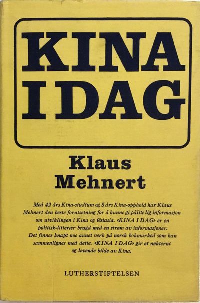 Kina i dag. Reportasje og kommentar