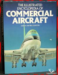 The Illustrated Encyclopedia Of Commercial Aircraft