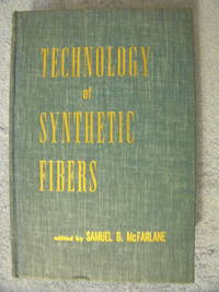 Technology of Synthetic Fibers